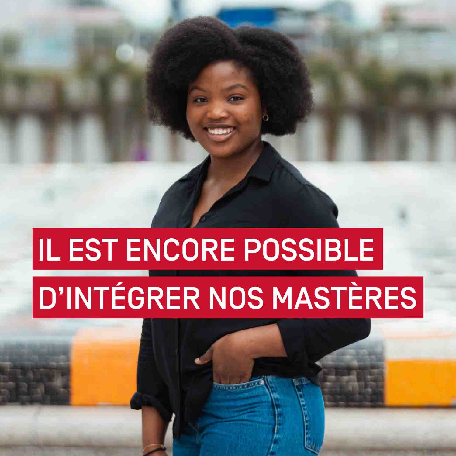 Il est encore possible d'intégrer nos mastères